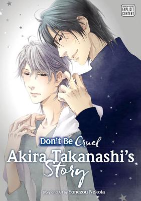 ISBN 9781421586991 Don't Be Cruel: Akira Takanashi's Story: Akira Takanashi's Story/SUBLIME/Yonezou Nekota 本・雑誌・コミック 画像