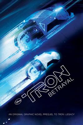 ISBN 9781423134633 Tron: Betrayal: An Original Graphic Novel Prequel to Tron: Legacy/DISNEY PR/Jai Nitz 本・雑誌・コミック 画像