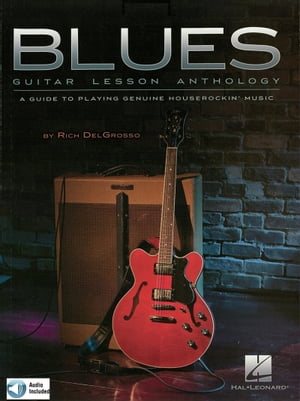 ISBN 9781423481652 Blues Guitar Lesson Anthology: A Guide to Playing Genuine Houserockin' Music [With CD (Audio)]/HAL LEONARD PUB CO/Rich Delgrosso 本・雑誌・コミック 画像