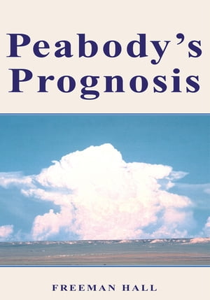 ISBN 9781425710750 Peabody's Prognosis Freeman Hall 本・雑誌・コミック 画像