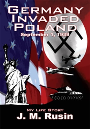 ISBN 9781425935573 Germany Invaded Poland September 1, 1939 本・雑誌・コミック 画像