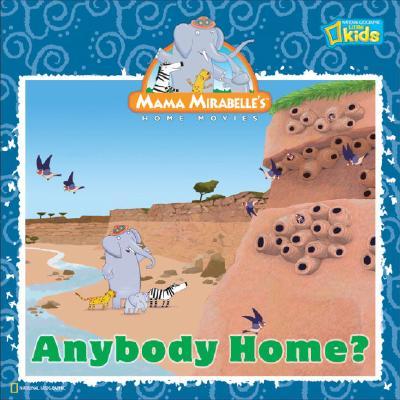 ISBN 9781426303036 Mama Mirabelle: Anybody Home?/NATL GEOGRAPHIC SOC/National Geographic Society 本・雑誌・コミック 画像