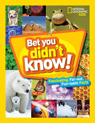 ISBN 9781426328374 Bet You Didn't Know: Fascinating, Far-Out, Fun-Tastic Facts!/NATL GEOGRAPHIC SOC/National Geographic Kids 本・雑誌・コミック 画像