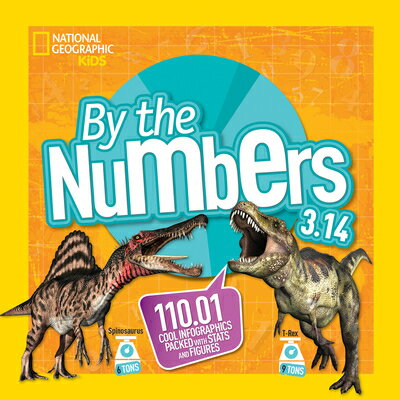 ISBN 9781426328657 By the Numbers 3.14: 110.01 Cool Infographics Packed with STATS and Figures/NATL GEOGRAPHIC SOC/National Geographic Kids 本・雑誌・コミック 画像