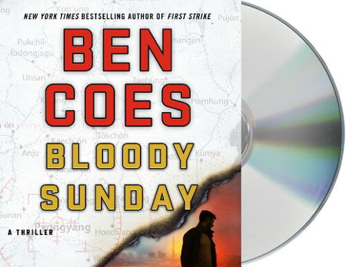 ISBN 9781427296795 Bloody Sunday: A Thriller/MACMILLAN AUDIO/Ben Coes 本・雑誌・コミック 画像