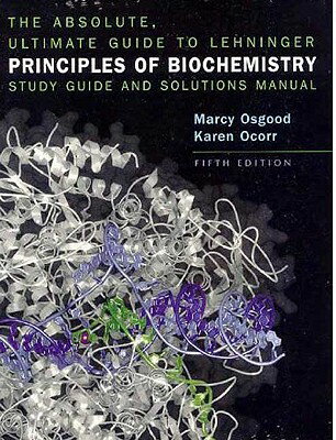 ISBN 9781429212410 Lehninger Principles of Biochemistry Study Guide and Solutions Manual: The Absolute, Ultimate Guide/W H FREEMAN & CO/Marcy Osgood 本・雑誌・コミック 画像