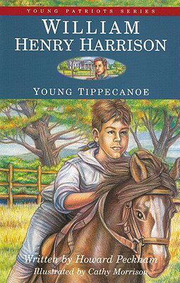 ISBN 9781433201462 William Henry Harrison: Young Tippecanoe/BLACKSTONE PUB/Howard Peckham 本・雑誌・コミック 画像