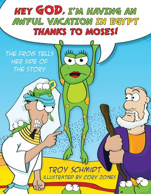 ISBN 9781433679629 The Frog Tells Her Side of the Story: Hey God, I'm Having an Awful Vacation in Egypt Thanks to Moses/B&H KIDS/Troy Schmidt 本・雑誌・コミック 画像