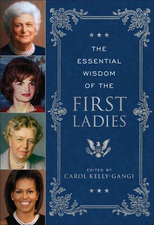 ISBN 9781435170643 The Essential Wisdom of the First Ladies Carol Kelly-Gangi 本・雑誌・コミック 画像