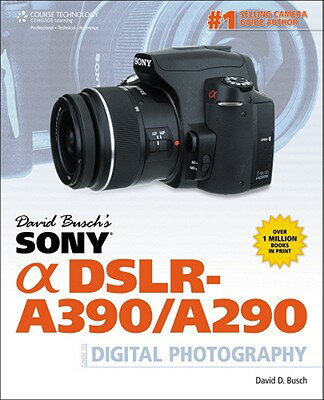 ISBN 9781435459168 David Busch's Sony Alpha DSLR-A390/A290 Guide to Digital Photography/COURSE TECHNOLOGY/David D. Busch 本・雑誌・コミック 画像