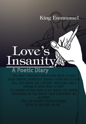 ISBN 9781436386197 Love's InsanityA Poetic Diary King Emmanuel 本・雑誌・コミック 画像