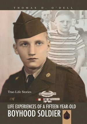 ISBN 9781436390200 Life Experiences of a Fifteen-Year-Old Boyhood Soldier True-Life Stories Thomas D. O'Dell 本・雑誌・コミック 画像