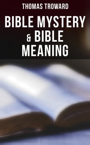 ISBN 9781438500607 Bible Mystery and Bible Meaning Thomas Troward 本・雑誌・コミック 画像