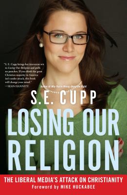 ISBN 9781439173169 Losing Our Religion: The Liberal Media's Attack on Christianity/THRESHOLD ED/S. E. Cupp 本・雑誌・コミック 画像