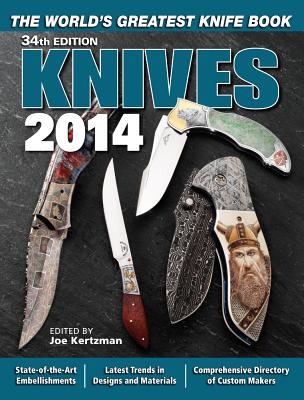 ISBN 9781440236983 Knives 2014: The World's Greatest Knife Book/KRAUSE PUBN/Joe Kertzman 本・雑誌・コミック 画像