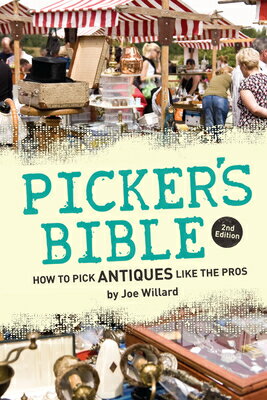 ISBN 9781440240355 Picker's Bible: How to Pick Antiques Like the Pros/KRAUSE PUBN INC/Joe Willard 本・雑誌・コミック 画像