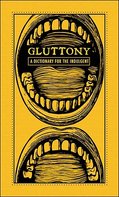 ISBN 9781440528057 Gluttony: A Dictionary for the Indulgent/ADAMS PUB/Jennifer M. Wood 本・雑誌・コミック 画像