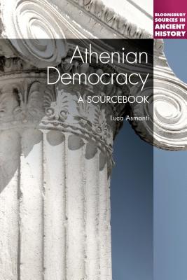 ISBN 9781441113719 Athenian Democracy: A Sourcebook/BLOOMSBURY 3PL/Luca Asmonti 本・雑誌・コミック 画像