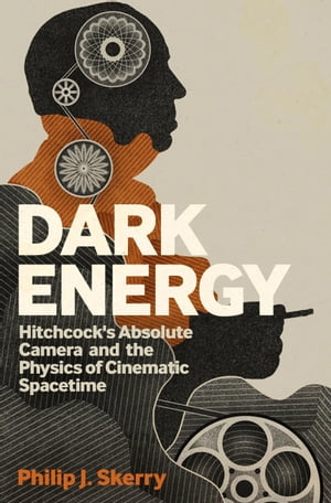 ISBN 9781441189455 Dark Energy Hitchcock's Absolute Camera and the Physics of Cinematic Spacetime Philip J. Skerry 本・雑誌・コミック 画像