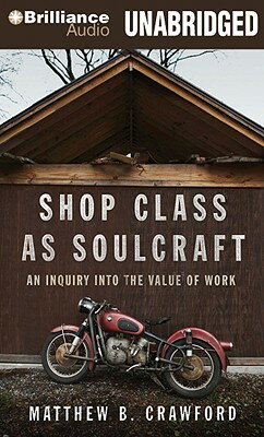 ISBN 9781441800084 Shop Class as Soulcraft: An Inquiry Into the Value of Work/BRILLIANCE CORP/Matthew B. Crawford 本・雑誌・コミック 画像