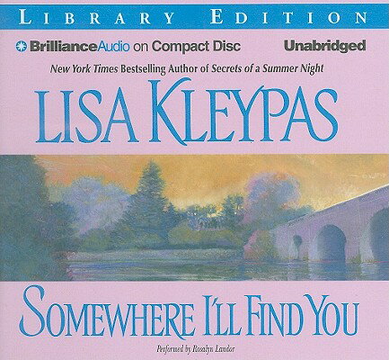 ISBN 9781441852144 Somewhere I'll Find You Library/BRILLIANCE AUDIO/Lisa Kleypas 本・雑誌・コミック 画像