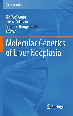 ISBN 9781441960818 Molecular Genetics of Liver Neoplasia/SPRINGER NATURE/Xin Wei Wang 本・雑誌・コミック 画像