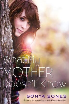 ISBN 9781442493858 What My Mother Doesn't Know Reissue/SIMON & SCHUSTER BOOKS YOU/Sonya Sones 本・雑誌・コミック 画像