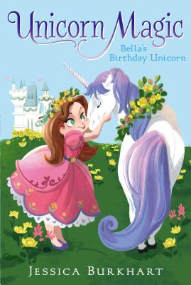 ISBN 9781442498228 Bella's Birthday Unicorn/ALADDIN/Jessica Burkhart 本・雑誌・コミック 画像