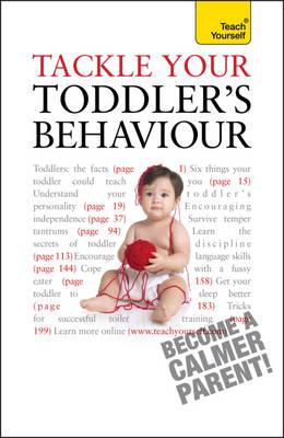 ISBN 9781444107487 Tackle Your Toddler's Behaviour/TEACH YOURSELF/Kelly Beswick 本・雑誌・コミック 画像