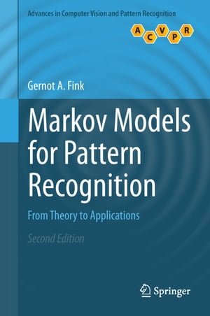 ISBN 9781447163077 Markov Models for Pattern RecognitionFrom Theory to Applications 本・雑誌・コミック 画像