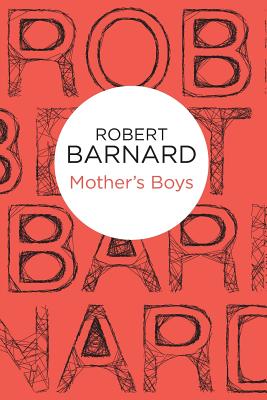 ISBN 9781447240396 Mother's Boys/POLICY PR/Robert Barnard 本・雑誌・コミック 画像