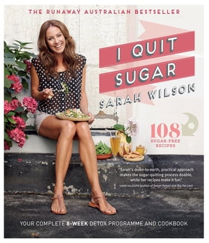 ISBN 9781447264293 I Quit Sugar Your Complete 8-Week Detox Program and Cookbook Sarah Wilson 本・雑誌・コミック 画像