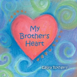 ISBN 9781449780227 My Brother's Heart 本・雑誌・コミック 画像