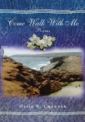 ISBN 9781450026482 Come Walk with Me Poems Ossie Channer 本・雑誌・コミック 画像