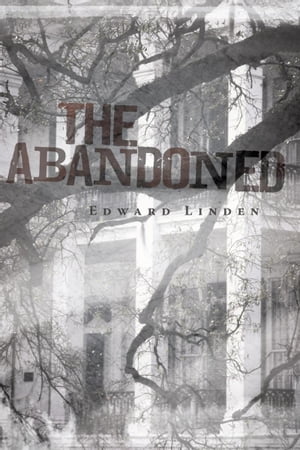 ISBN 9781450212472 The Abandoned 本・雑誌・コミック 画像