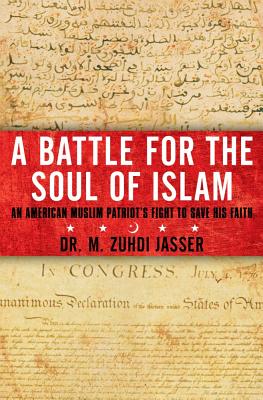 ISBN 9781451657944 A Battle for the Soul of Islam: An American Muslim Patriot's Fight to Save His Faith/THRESHOLD ED/M. Zuhdi Jasser 本・雑誌・コミック 画像