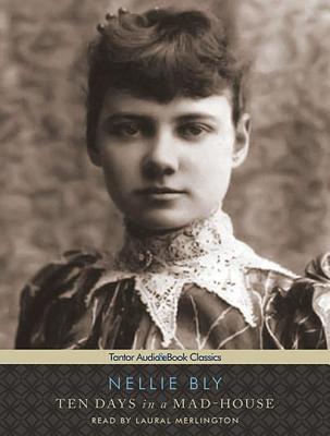 ISBN 9781452633466 Ten Days in a Mad-House Library/TANTOR AUDIO/Nellie Bly 本・雑誌・コミック 画像