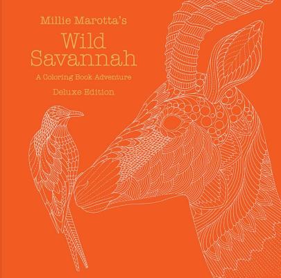 ISBN 9781454710080 Millie Marotta's Wild Savannah: A Coloring Book Adventure Deluxe/LARK COMMUNICATIONS CORP/Millie Marotta 本・雑誌・コミック 画像