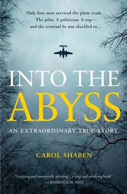 ISBN 9781455501960 Into the Abyss: An Extraordinary True Story/GRAND CENTRAL PUBL/Carol Shaben 本・雑誌・コミック 画像