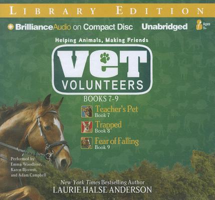 ISBN 9781455854431 Vet Volunteers, Books 7-9: Teacher's Pet/Trapped/Fear of Falling Library/BRILLIANCE AUDIO/Laurie Halse Anderson 本・雑誌・コミック 画像