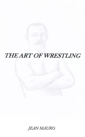 ISBN 9781456768492 The Art of Wrestling 本・雑誌・コミック 画像