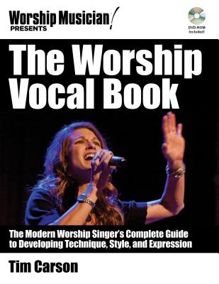 ISBN 9781458443205 The Worship Vocal Book: The Modern Worship Singer's Complete Guide to Developing Technique Style and/HAL LEONARD BOOKS/Tim Carson 本・雑誌・コミック 画像