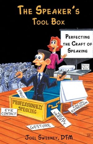 ISBN 9781460255797 The Speaker's Tool BoxPerfecting the Craft of Speaking Joel Sweeney, DTM 本・雑誌・コミック 画像