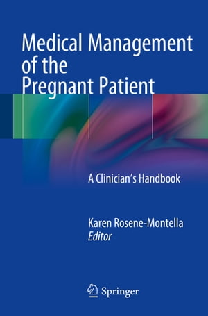 ISBN 9781461412434 Medical Management of the Pregnant Patient A Clinician's Handbook 本・雑誌・コミック 画像