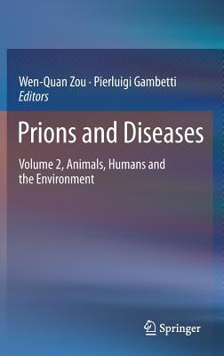 ISBN 9781461453376 Prions and Diseases: Volume 2, Animals, Humans and the Environment 2013/SPRINGER NATURE/Wen-Quan Zou 本・雑誌・コミック 画像