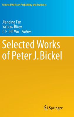 ISBN 9781461455431 Selected Works of Peter J. Bickel 2014, Corr. 2nd/SPRINGER NATURE/Jianqing Fan 本・雑誌・コミック 画像