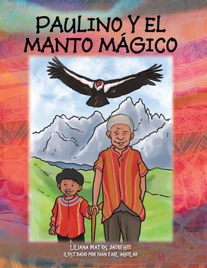 ISBN 9781463339425 PAULINO Y EL MANTO M?GICO 本・雑誌・コミック 画像