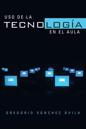 ISBN 9781463344016 Uso de la Tecnolog?a en el Aula 本・雑誌・コミック 画像