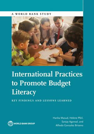 ISBN 9781464810718 International Practices to Promote Budget Literacy Key Findings and Lessons Learned Harika Masud 本・雑誌・コミック 画像