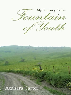 ISBN 9781466908420 My Journey to the Fountain of Youth 本・雑誌・コミック 画像